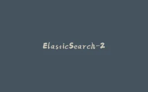 ElasticSearch-2-拾光赋