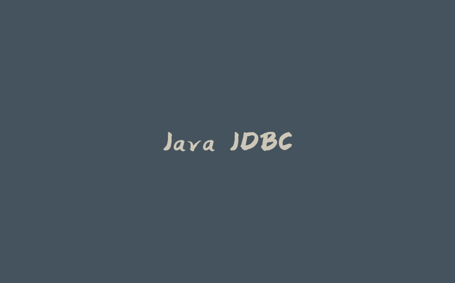 Java JDBC - 拾光赋-拾光赋