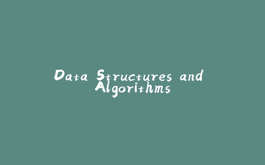 Data Structures and Algorithms - 拾光赋