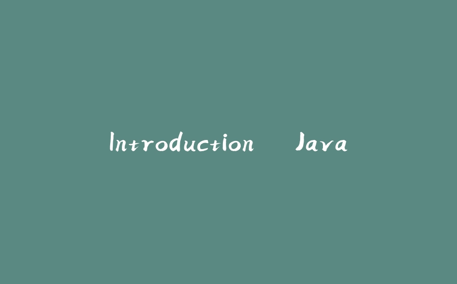 Introduction à Java - 拾光赋-拾光赋