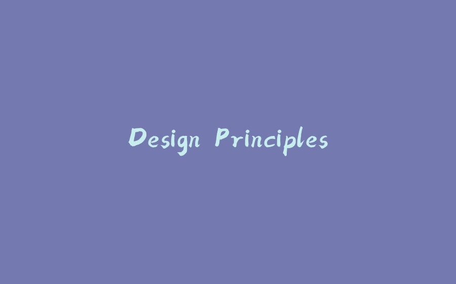 Design Principles - 拾光赋-拾光赋