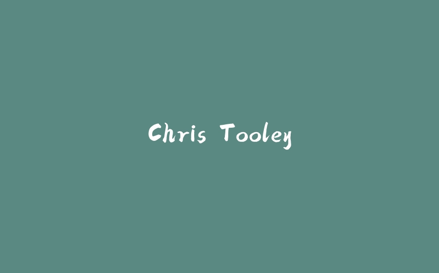 Chris Tooley - 拾光赋-拾光赋