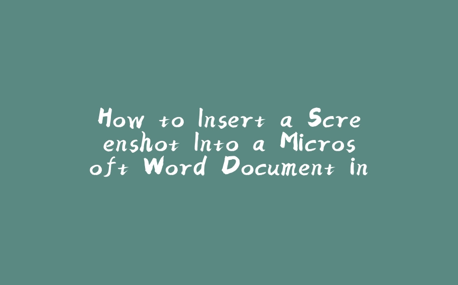 How to Insert a Screenshot Into a Microsoft Word Document in java - 拾光赋-拾光赋