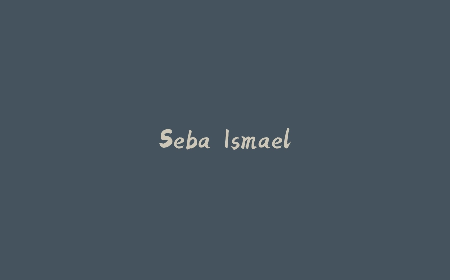 Seba Ismael - 拾光赋-拾光赋