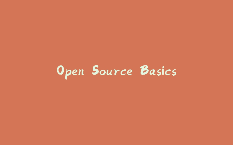 Open Source Basics - 拾光赋-拾光赋