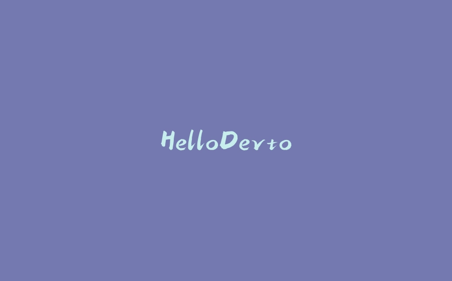 HelloDevto - 拾光赋-拾光赋