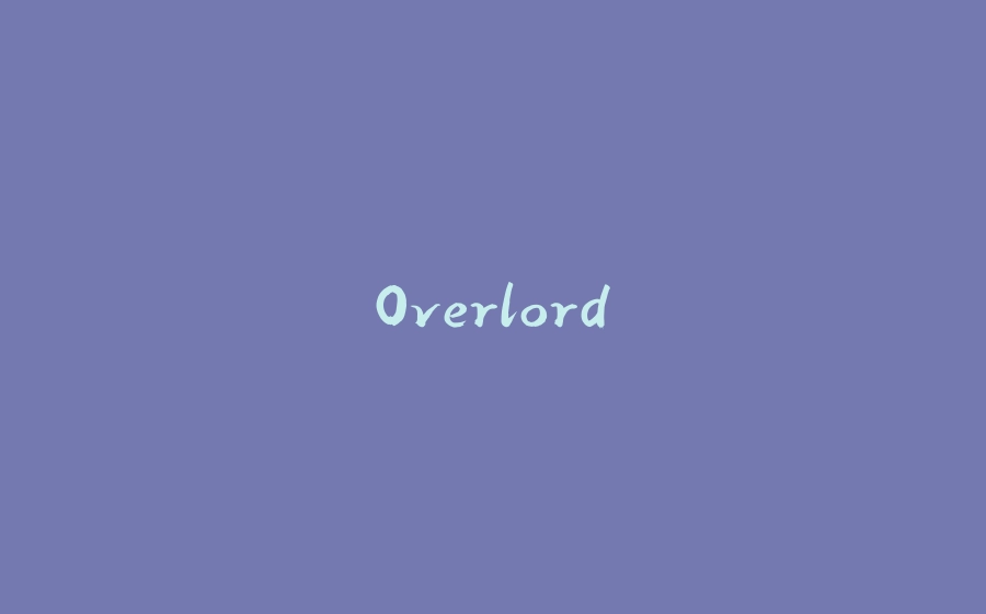 Overlord-拾光赋