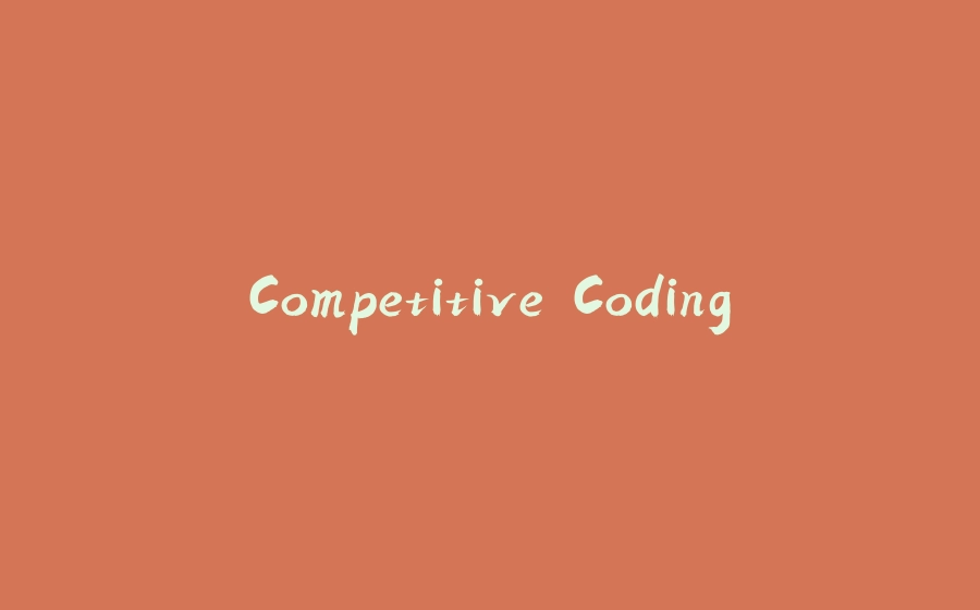 Competitive Coding - 拾光赋-拾光赋