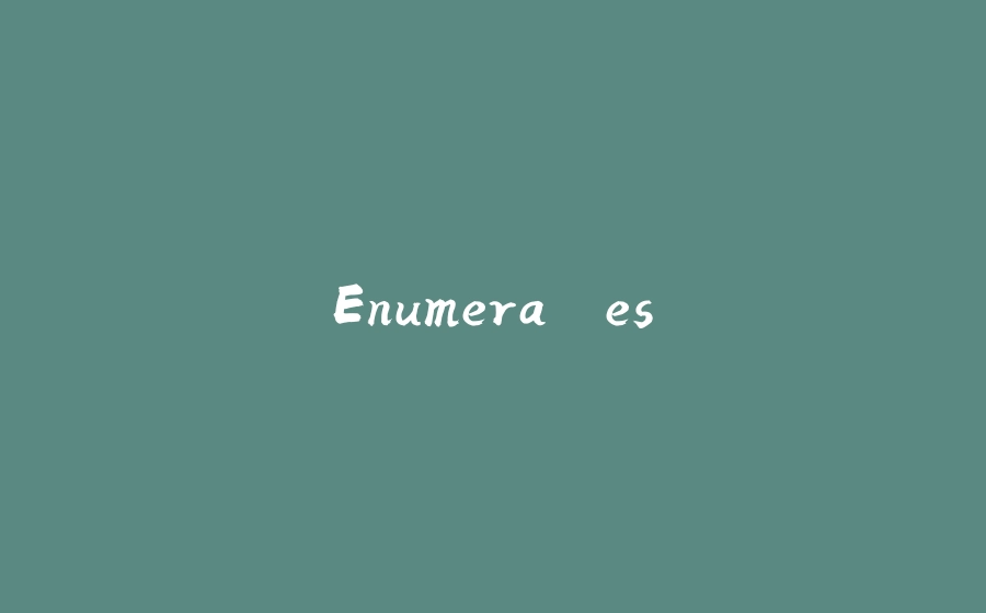 Enumerações - 拾光赋-拾光赋