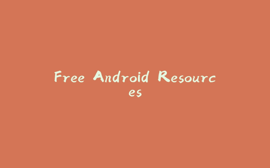 Free Android Resources - 拾光赋-拾光赋