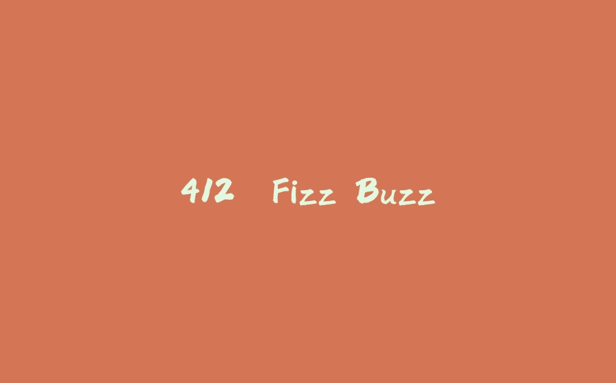 412. Fizz Buzz - 拾光赋-拾光赋