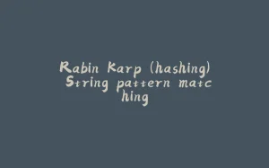 Rabin Karp (hashing) String pattern matching-拾光赋