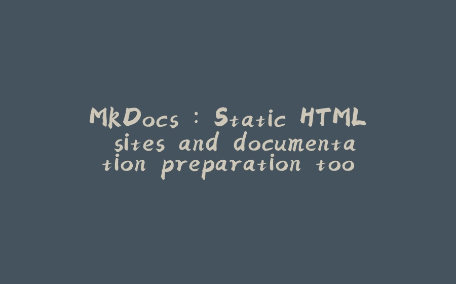 MkDocs Static HTML Sites And Documentation Preparation Tool That You Mkdocs static html sites and documentation preparation tool that you