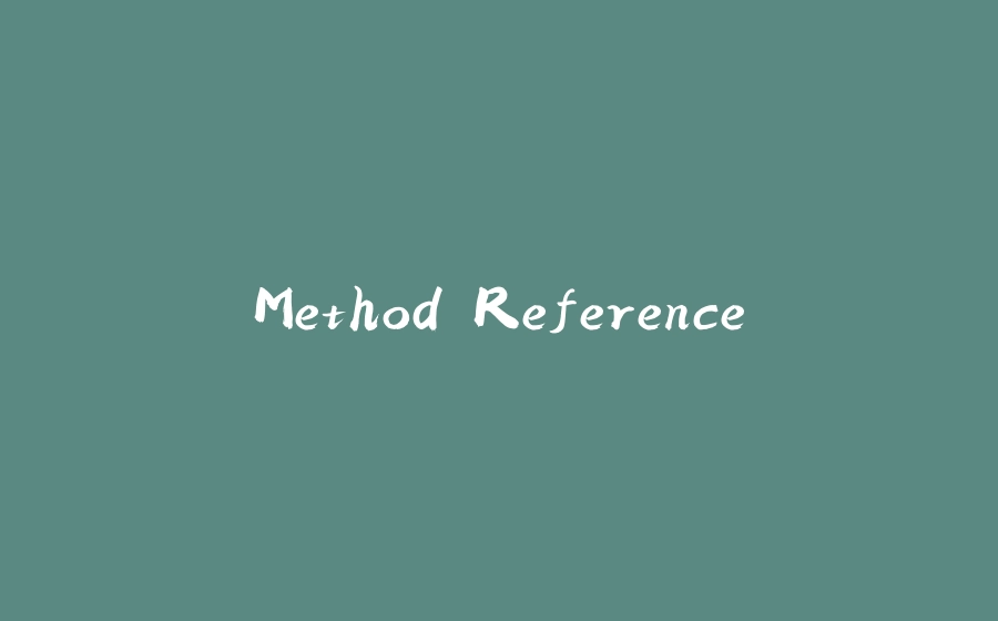 Method Reference - 拾光赋-拾光赋