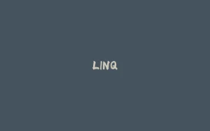LINQ-拾光赋