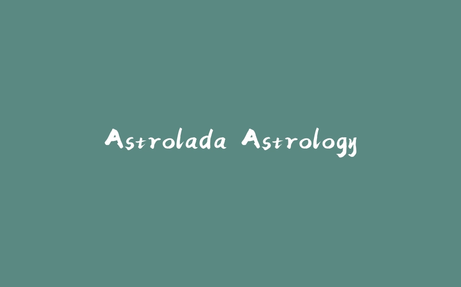 Astrolada Astrology - 拾光赋-拾光赋